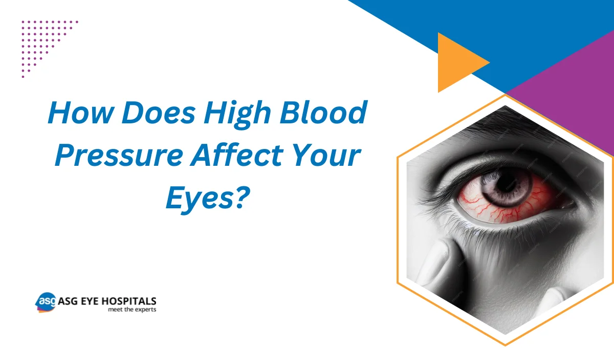 How Does High Blood Pressure Affect Your Eyes