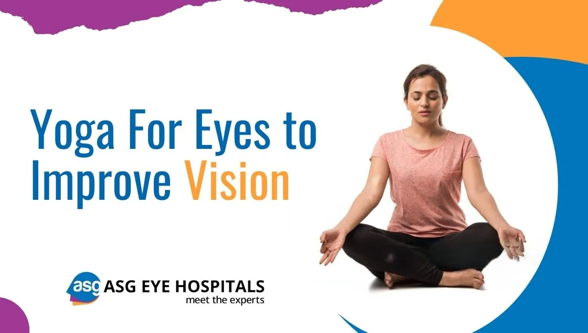 Yoga For Eyes to Improve Vision
