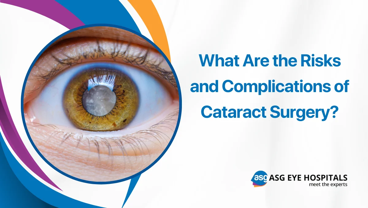 What Are the Risks and Complications of Cataract Surgery
